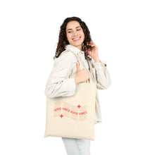 Load image into Gallery viewer, Good Vibes Cotton Canvas Tote Bag, Eco-Friendly Shopping Bag, Gift for Friends, Beach Bag, Reusable Grocery Tote, Summer Vibes